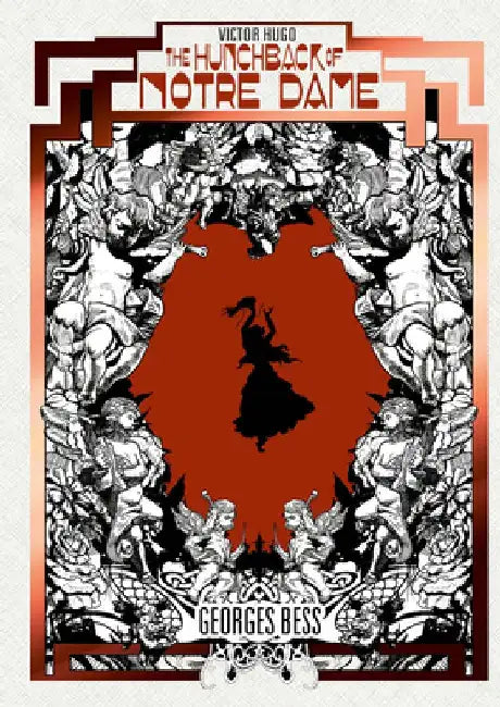 THE HUNCHBACK OF NOTRE DAME by Georges Bess by Victor Hugo