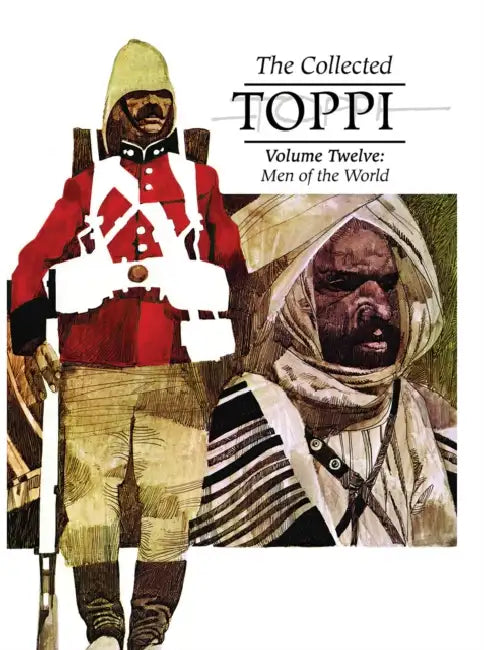 The Collected Toppi Vol. 12: Men of the World by Sergio Toppi, Sergio Toppi