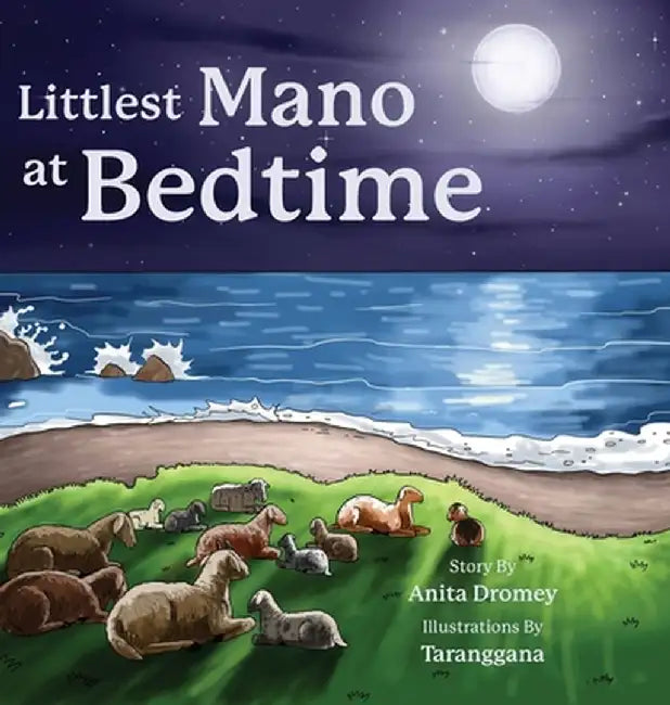 Littlest Mano at Bedtime by Anita Dromey