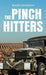 The Pinch Hitters by Roger Stevenson
