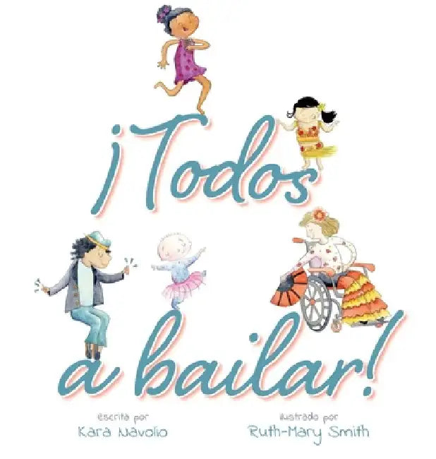 Everybody Can Dance! (Spanish Edition) by Kara Navolio