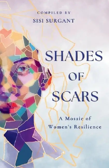Shades of Scars by Sisi Surgant, Shelly Snow Pordea