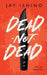 Dead-Not-Dead by Jay Ishino