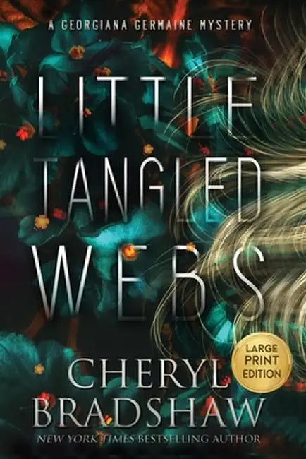 Little Tangled Webs, Large Print Edition by Cheryl Bradshaw