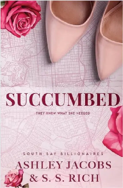 Succumbed: A Billionaire Why Choose Romance by Jacobs, Ashley