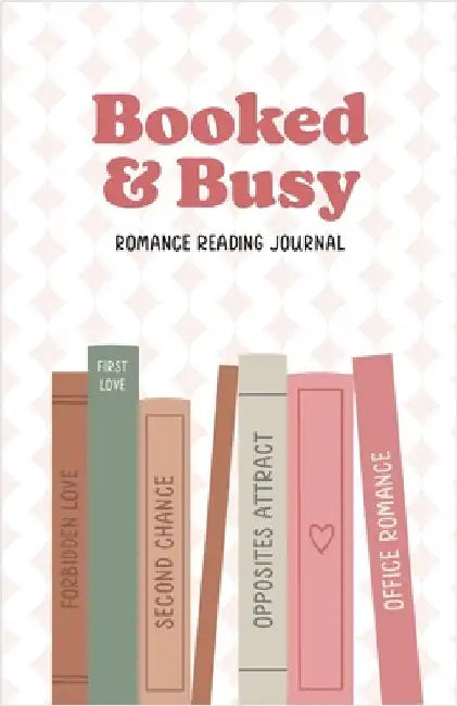 Booked and Busy Romance Reading Journal by Her, Publish