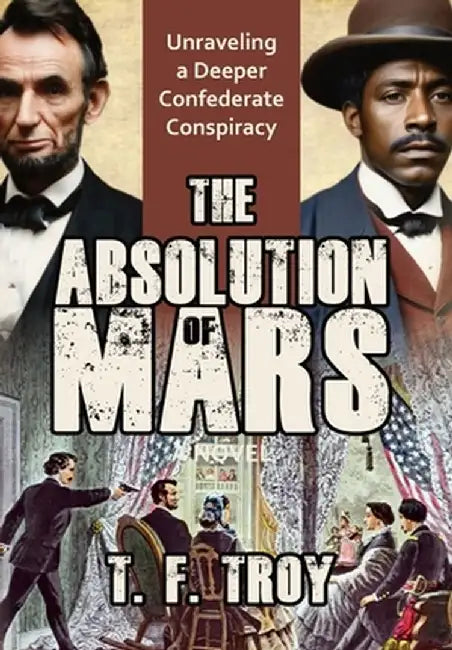 The Absolution of Mars by T. F. Troy