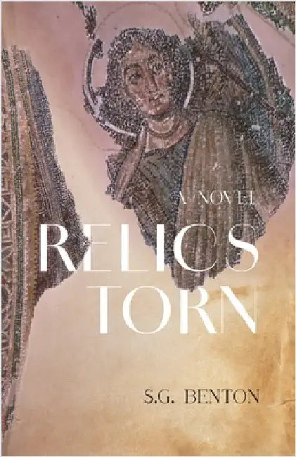 Relics Torn by Benton, S. G.