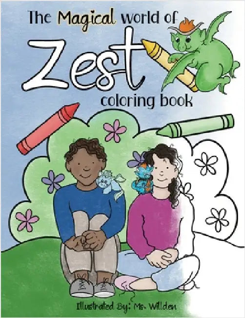 The Magical World of Zest Coloring Book by Willden