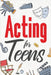 Acting for Teens by Hartwell, Eva