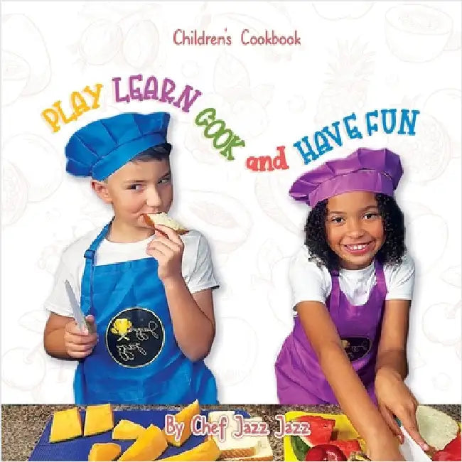 PLAY LEARN COOK and HAVE FUN by Alexander, Dulcia