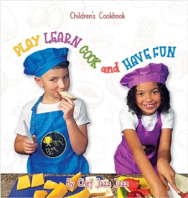 PLAY LEARN COOK and HAVE FUN by Alexander, Dulcia