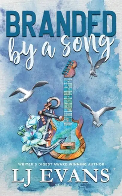 Branded by a Song: A Small-town, Rock-star Romance by Lj Evans