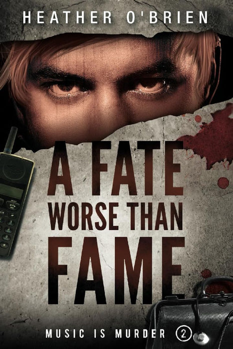 A Fate Worse Than Fame by Heather O'Brien