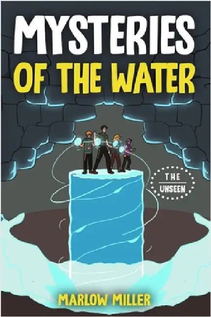 Mysteries of the Water by Miller, Marlow