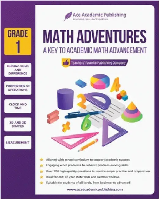Math Adventures - Grade 1: A Key to Academic Math Advancement by Publishing, Ace Academic