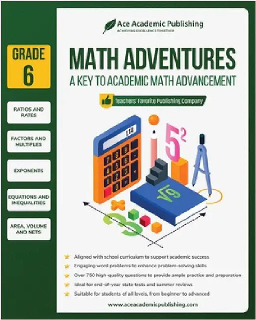 Math Adventures - Grade 6: A Key to Academic Math Advancement by Publishing, Ace Academic