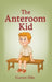 The Anteroom Kid by Garrett Hite