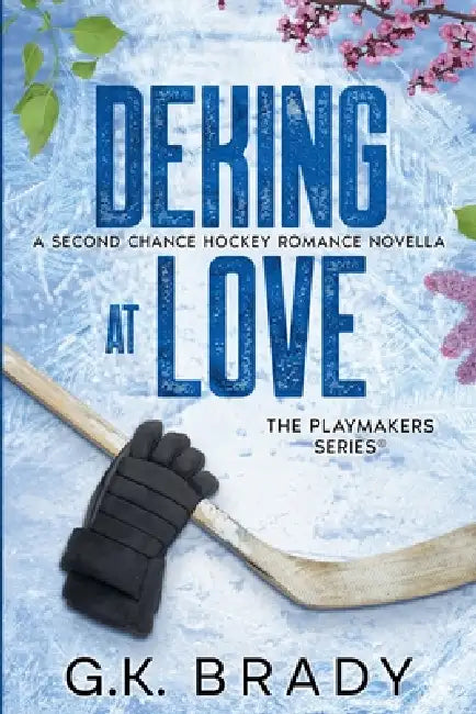 Deking at Love by G. K. Brady