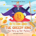 Bitcoin and the Greedy King: My First Bitcoin Book - A Story About Money, Inflation, and Digital Currency for Kids by Kid Wealth Wizards