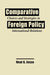 Comparative Foreign Policy by Neal G. Jesse