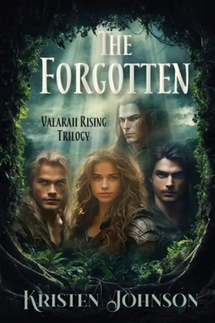 The Forgotten: Valaraii Rising Trilogy by Kristen Johnson