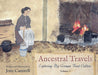 Ancestral Travels: Exploring My German Food Culture Volume 2 by Joye Cantrell