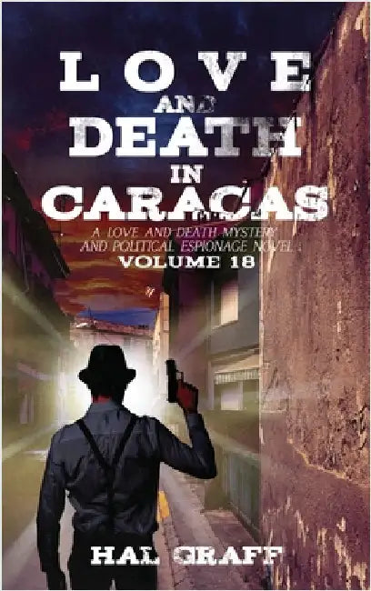 Love and Death in the Caracas by Graff, Hal