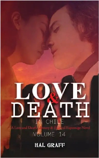 Love and Death in Chile by Graff, Hal