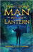 The Mysterious Man with the Lantern by Eleanor Lee Gustaw
