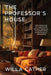The Professor's House (Warbler Classics Annotated Edition) by Willa Cather