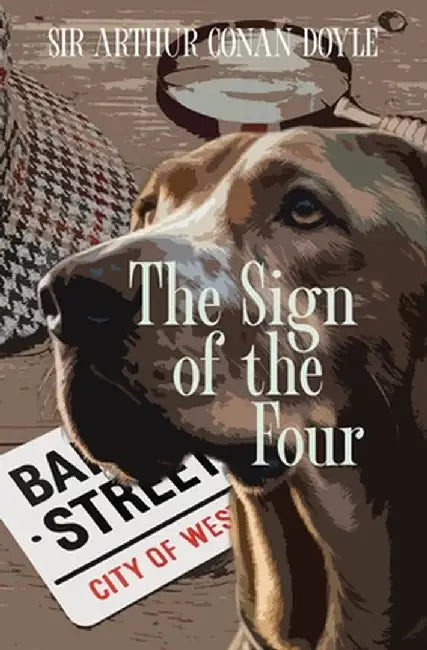 The Sign of the Four (Warbler Classics Annotated Edition) by Arthur Conan Doyle