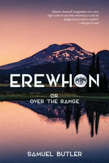 Erewhon, or, over the Range (Warbler Classics Annotated Edition) by Samuel Butler