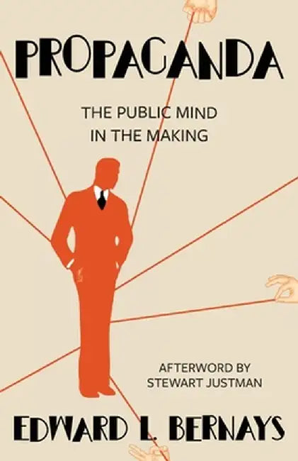 Propaganda (Warbler Classics Annotated Edition) by Edward L. Bernays