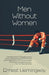 Men Without Women (Warbler Classics Annotated Edition) by Ernest Hemingway