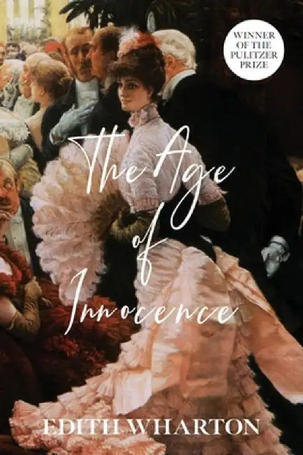 The Age of Innocence (Warbler Classics Annotated Edition) by Edith Wharton