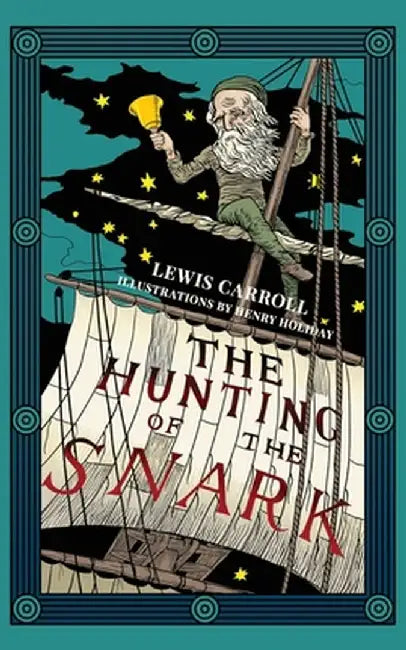The Hunting of the Snark (Warbler Classics Illustrated Edition) by Lewis Carroll