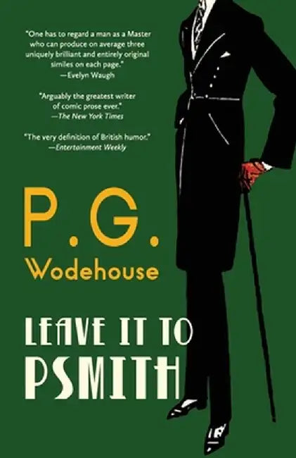 Leave It to Psmith (Warbler Classics Annotated Edition) by P. G. Wodehouse