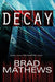 Decay by Brad Mathews