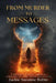 From Murder to Messages: A Mother's Journey Through Darkness to Light After Tragic Loss by Jackie Suzanne Rubio