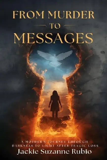 From Murder to Messages by Jackie Suzanne Rubio