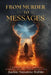 From Murder to Messages by Jackie Suzanne Rubio