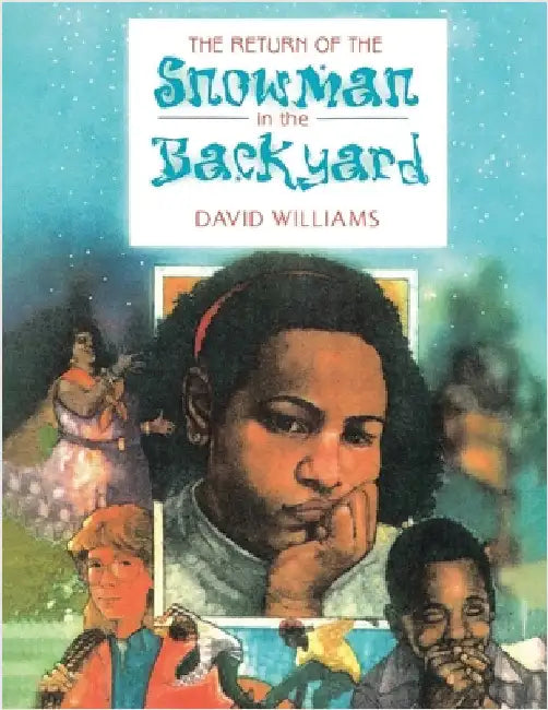 The Return of the Snowman in the Backyard by Williams (Maed), Dave