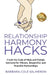 Relationship Harmony Hacks: Crack the Code of Male and Female Instincts for Vibrant, Respectful, and Peaceful Partnerships by Barbara Cole Salmeron