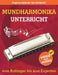 Mundharmonika-Unterricht vom Anfänger bis zum Experten: Ursprüngliche Methode zum Erlernen des Mundharmonika-Spiels und der Improvisation + Video und by Davydov, Anton