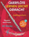 Querflöte lernen leicht gemacht - Anfängerkurs: Theorie, Praxis und 42 Stücke. Für Kinder ab 12 Jahren und Erwachsene. Mit Online-Videos und Audiodate by Natalia Tolbatova, Avgusta Udartseva, Open White Book