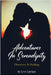 Adventures in Serendipity: Discovery & Healing by Erin Earlson, M.