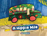 A Hippie Mile by Bobbitt, Allie