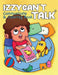 IZZY CAN'T TALK Communicate and Coloring Book by Zhijie Qu, Jennifer McGee, David Diamond