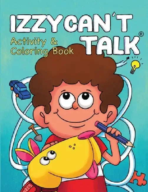 IZZY CAN'T TALK Activity and Coloring Book by Zhijie Qu, Jennifer McGee, David Diamond